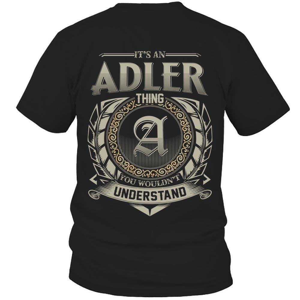 Its Adler Thing You Wouldnt Understand D8 T Shirt